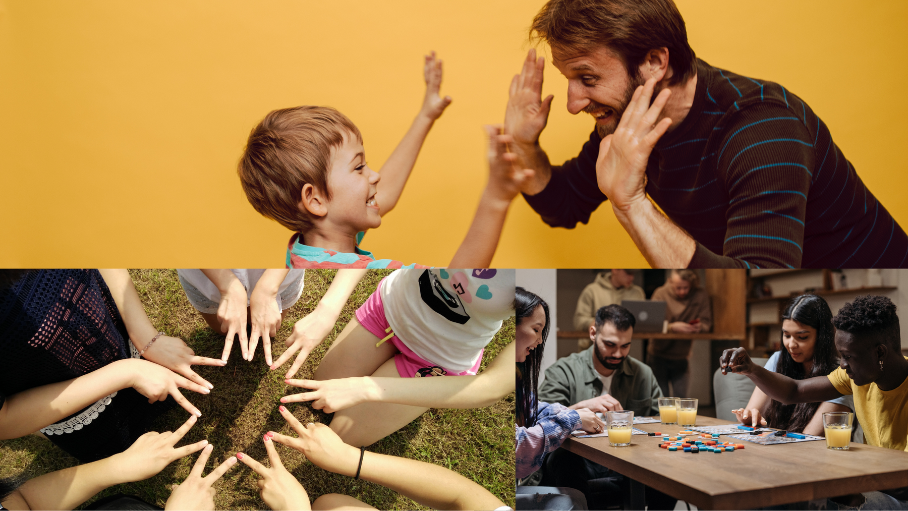 collage: smiling adult and child double high fiving, a ring of people holding their hands together arranged to make a starburst shape with fingers, four people playing a game around a table 
