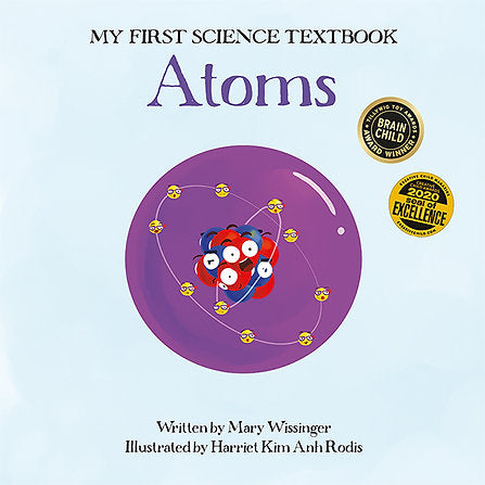 My First Science Textbook: Atoms