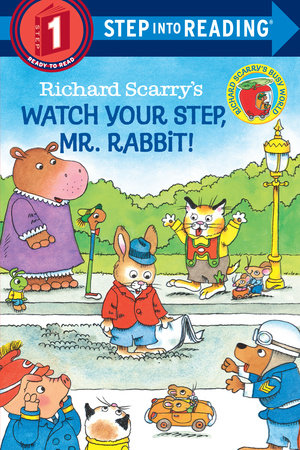 Richard Scarry's Watch Your Step, Mr. Rabbit! - Step into Reading Level 1