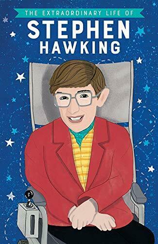 Extraordinary Life Of Stephen Hawking, The