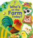 Who's on the Farm Today?