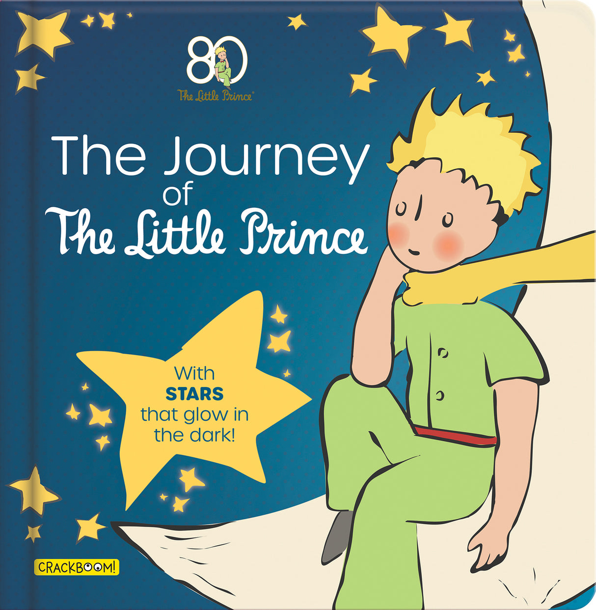 The Journey of The Little Prince: With stars that glow in the dark!