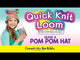 Quick Knit Loom