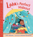 Lola's Perfect Hideout