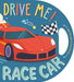 Drive Me! Race Car: Interactive Driving Book