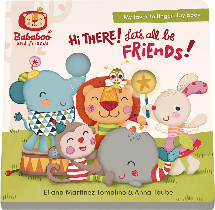 Hi There! Let's All Be Friends! Board Book