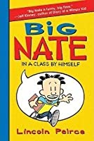 Big Nate in a Class By Himself (Book 1)