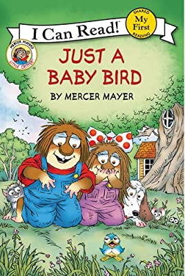 My First I Can Read: Little Critter Just a Baby Bird