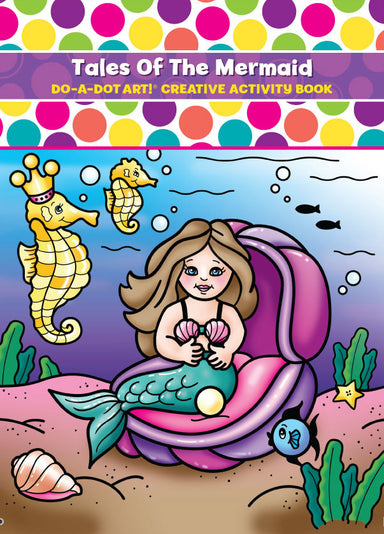 Do-A-Dot Coloring Book - Tales of the Mermaid
