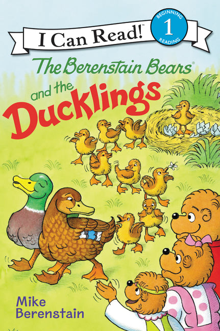 I Can Read Level 1: The Berenstain Bears and the Ducklings