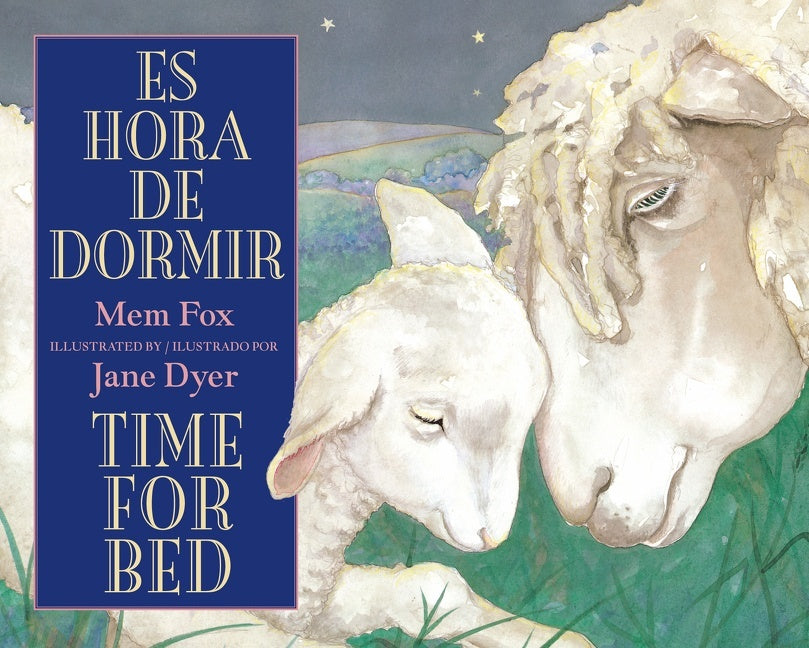 Es Hora De Dormir/Time for Bed: Bilingual English-Spanish