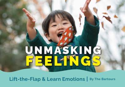 Unmasking Feelings