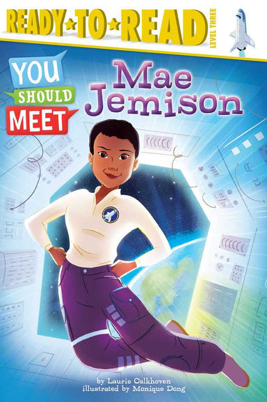 Ready to Read Level 3: You Should Meet Mae Jemison