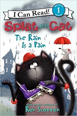 I Can Read Level 1: Splat the Cat Rain Is a Pain