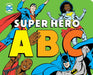 DC Super Heroes: Super Hero ABC